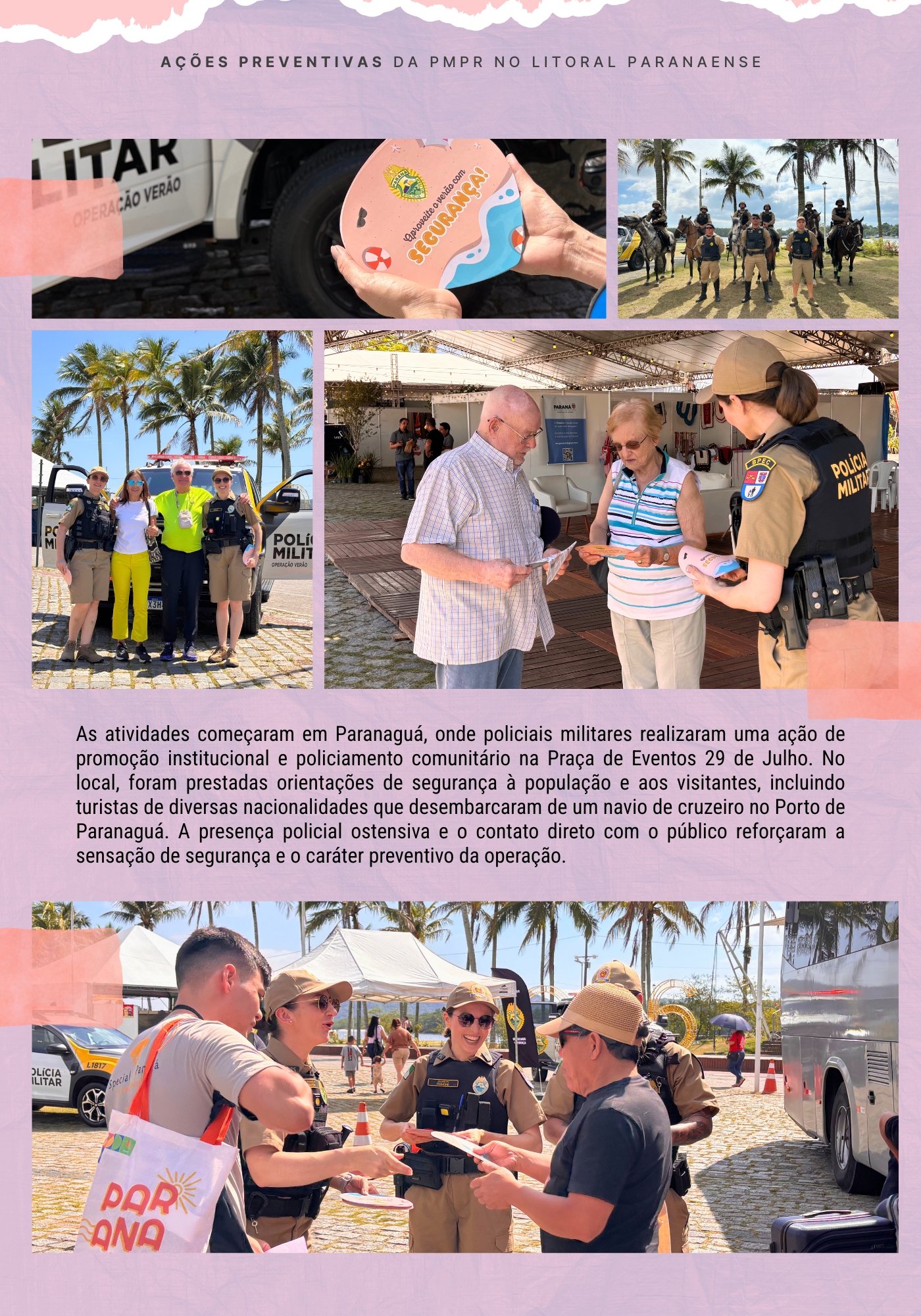 Ao longo de toda a operação, o informativo será divulgado semanalmente