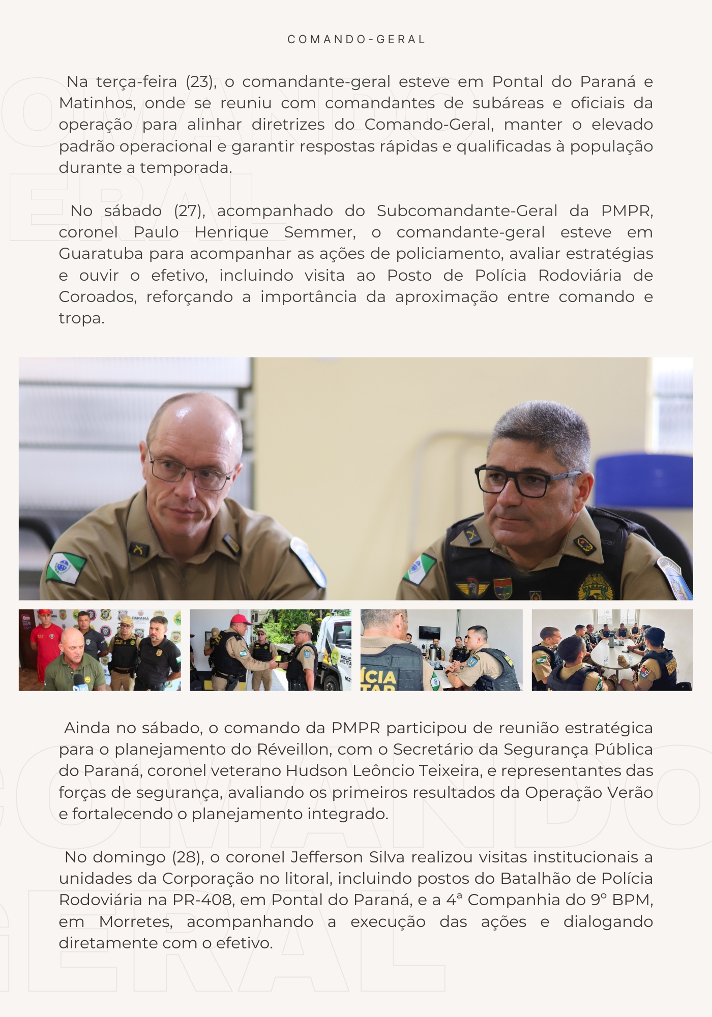 Ao longo de toda a operação, o informativo será divulgado semanalmente