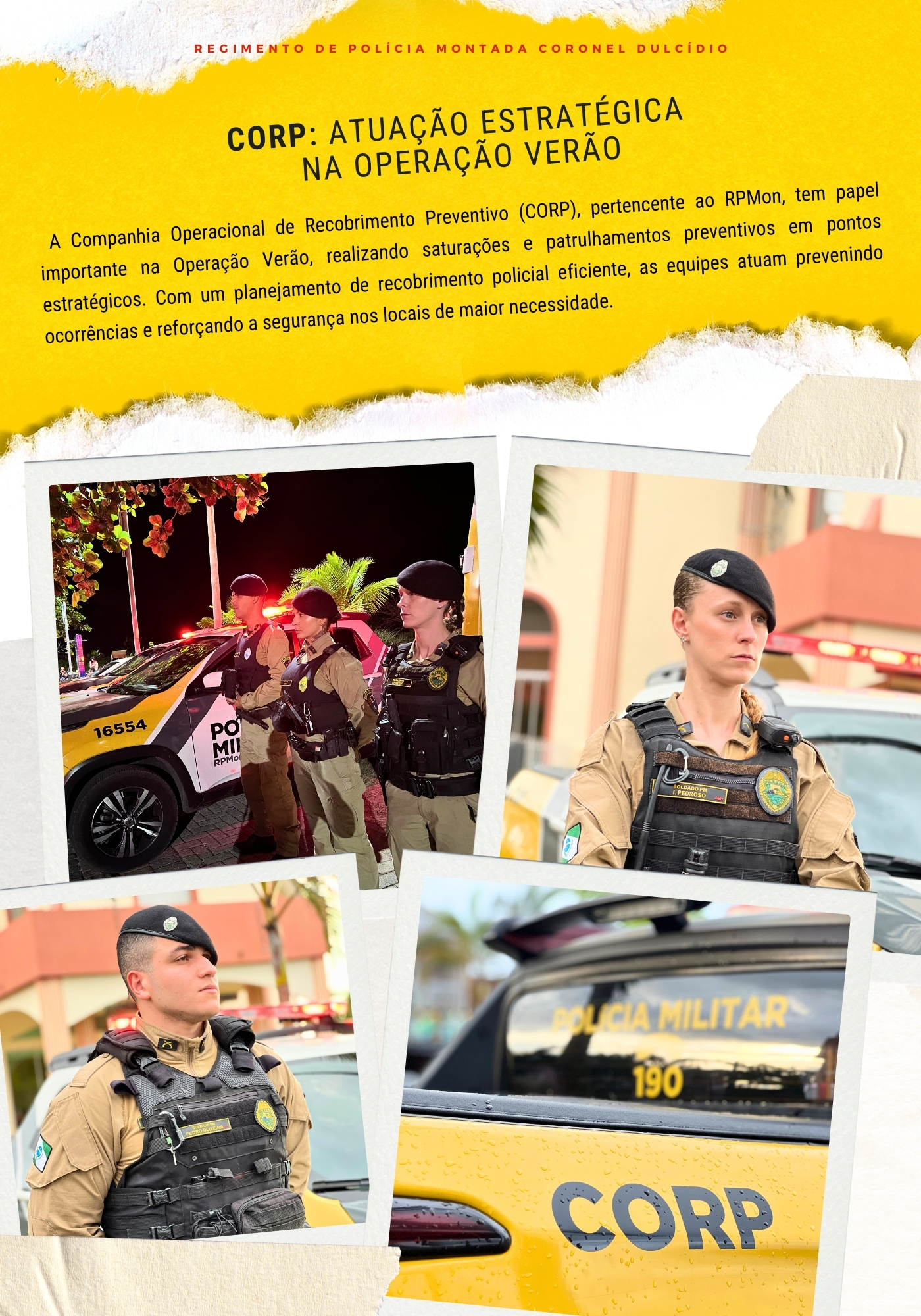 Ao longo de toda a operação, o informativo seguirá com divulgação semanal, destacando o trabalho técnico, humano e profissional dos homens e mulheres da PMPR