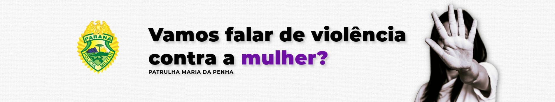 Vamos falar de violência contra mulher?