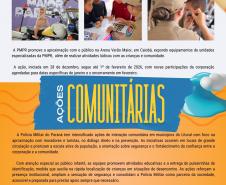 Com periodicidade semanal ao longo de toda a operação, a publicação destaca o trabalho técnico, humano e profissional dos homens e mulheres da PMPR