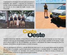 Com periodicidade semanal ao longo de toda a operação, a publicação destaca o trabalho técnico, humano e profissional dos homens e mulheres da PMPR