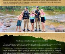 Nesta edição, o leitor confere matérias especiais produzidas pelo CCOMSOC, registros de ocorrências que demonstram a eficiência do policiamento preventivo e ostensivo