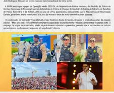 Com periodicidade semanal ao longo de toda a operação, a publicação destaca o trabalho técnico, humano e profissional dos homens e mulheres da PMPR