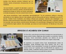 Ao longo de toda a operação, o informativo seguirá com divulgação semanal, destacando o trabalho técnico, humano e profissional dos homens e mulheres da PMPR