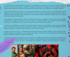 Com circulação semanal ao longo de toda a operação, o informativo tem como objetivo ampliar a divulgação das ações desenvolvidas pela PMPR
