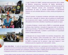 Com periodicidade semanal, o informativo apresenta um panorama das principais ações desenvolvidas durante a Operação Verão Maior