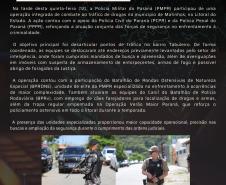 Com circulação semanal ao longo de toda a operação, o informativo tem como objetivo ampliar a divulgação das ações desenvolvidas pela PMPR