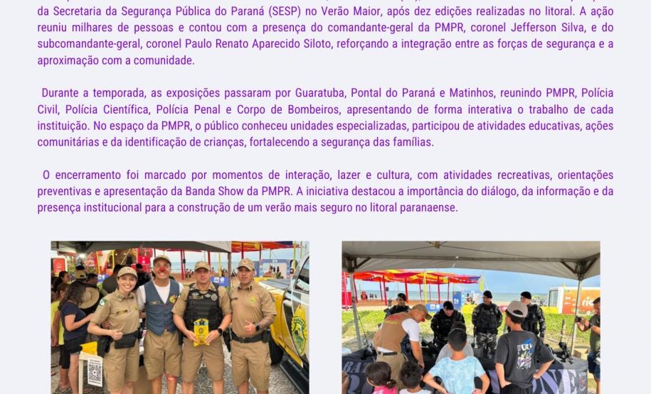 Com periodicidade semanal, o informativo apresenta um panorama das principais ações desenvolvidas durante a Operação Verão Maior