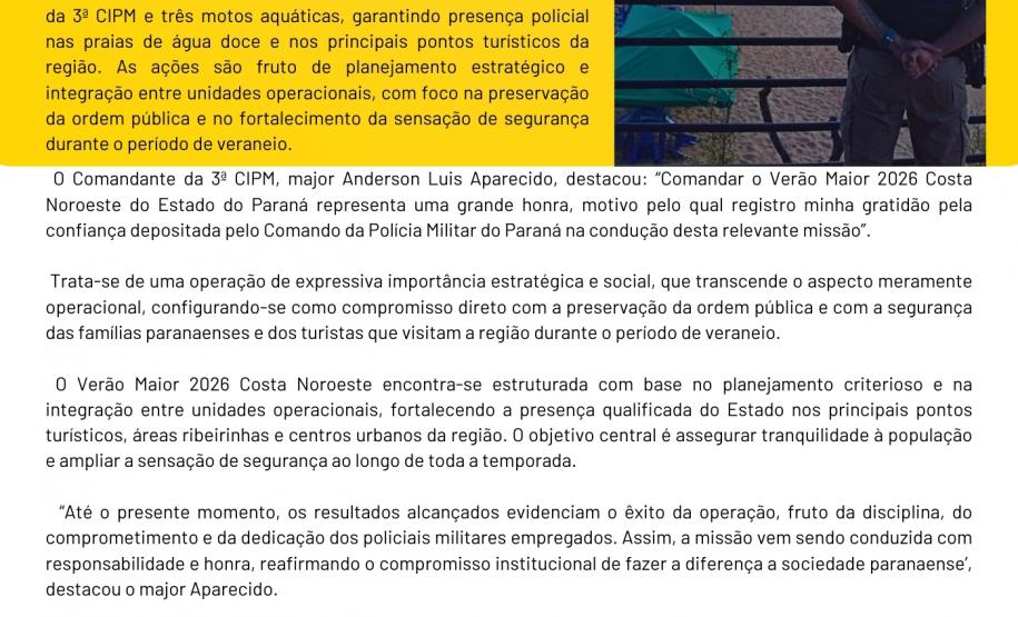 Com circulação semanal ao longo de toda a operação, o informativo tem como objetivo ampliar a divulgação das ações desenvolvidas pela PMPR