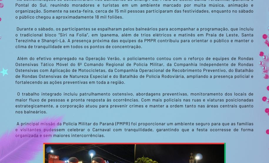 Com circulação semanal ao longo de toda a operação, o informativo tem como objetivo ampliar a divulgação das ações desenvolvidas pela PMPR