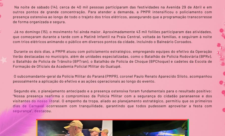 Com circulação semanal ao longo de toda a operação, o informativo tem como objetivo ampliar a divulgação das ações desenvolvidas pela PMPR